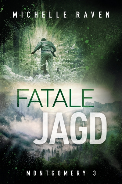 Cover Montgomery Reihe Band 3 Fatale Jagd